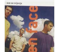 EN FACE - Sve se mijenja, 1999 (CD)